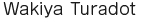 Wakiya Turadot